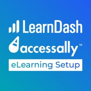 eLearning - LearnDash & AccessAlly Setup