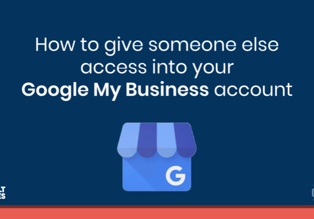 How to give someone access into your Google My Business account