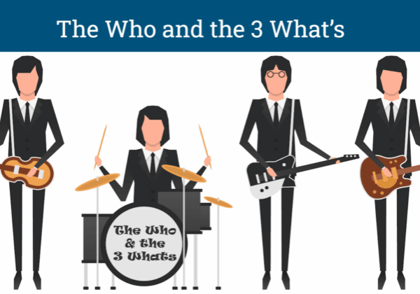 The Who and the 3 What's
